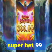 super bet 99